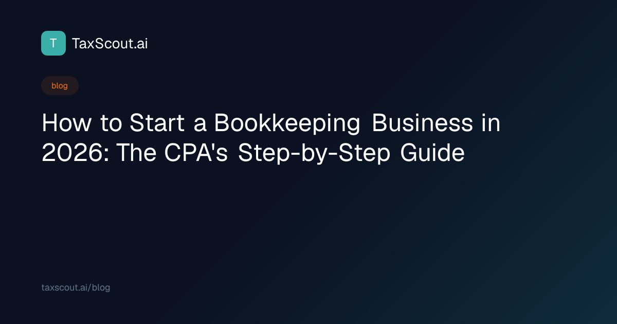 How to Start a Bookkeeping Business in 2026: The CPA's Step-by-Step Guide