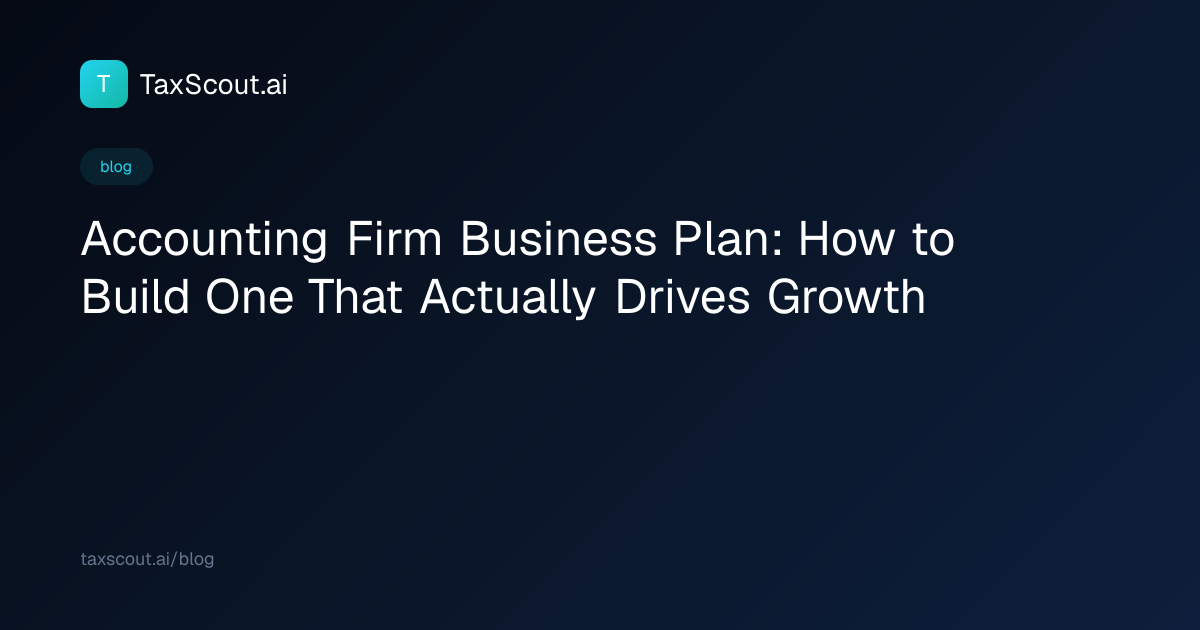 Accounting Firm Business Plan: How to Build One That Actually Drives Growth