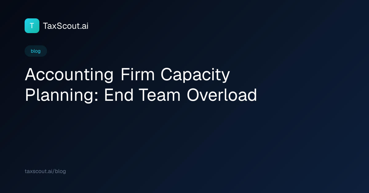 Accounting Firm Capacity Planning: End Team Overload