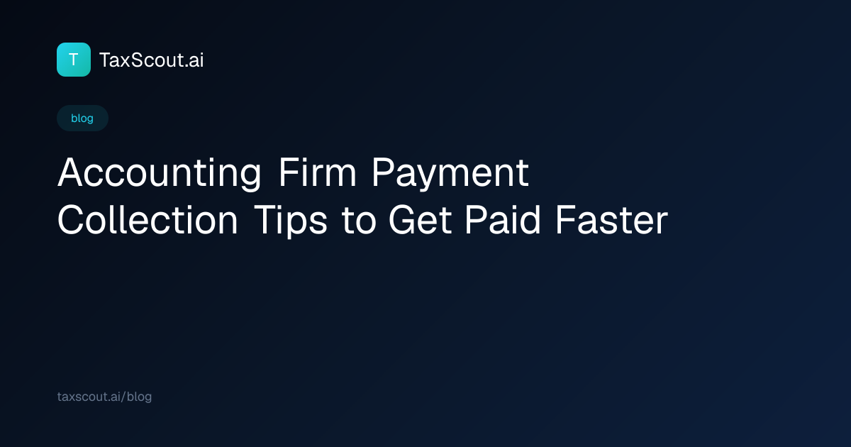 Accounting Firm Payment Collection Tips to Get Paid Faster