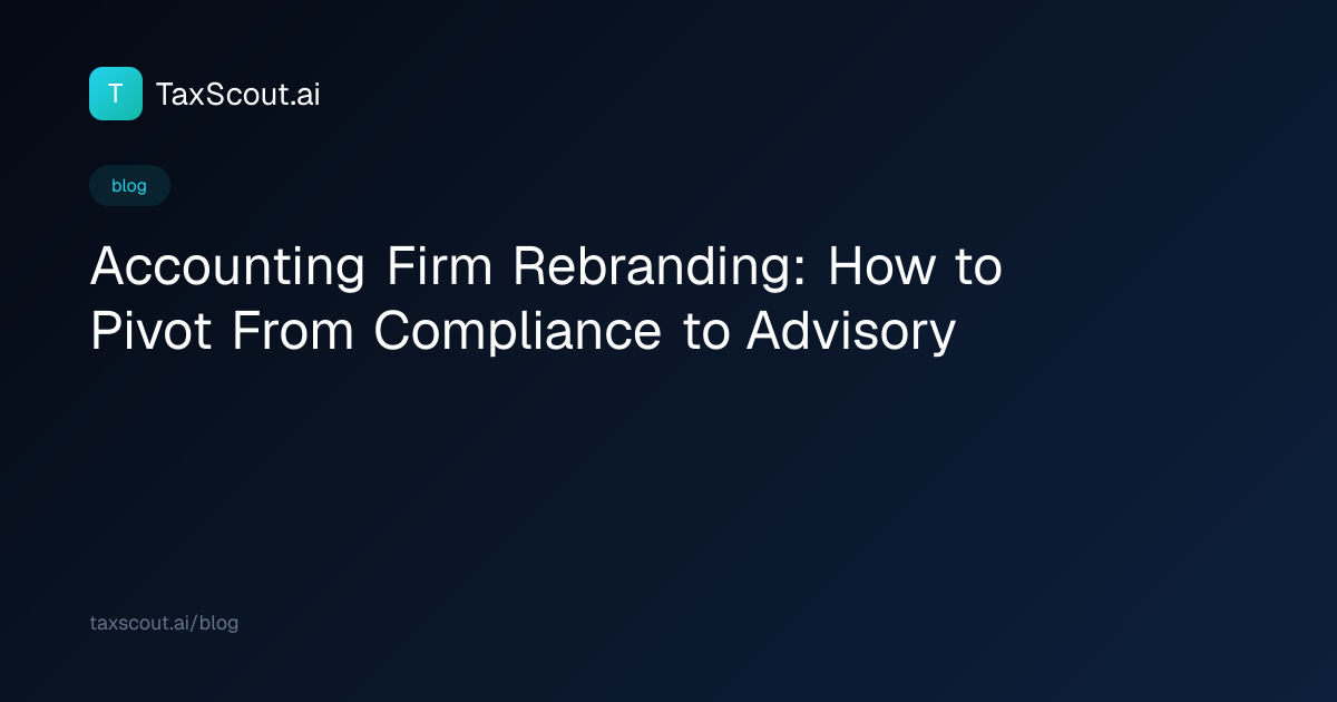 Accounting Firm Rebranding: How to Pivot From Compliance to Advisory