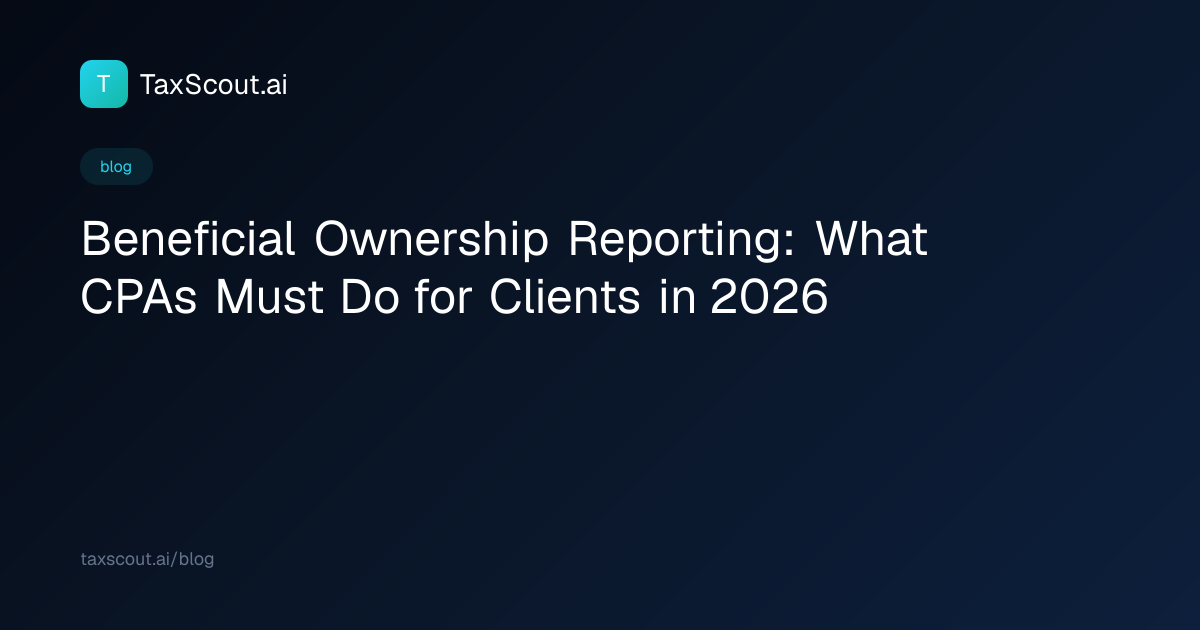 Beneficial Ownership Reporting: What CPAs Must Do for Clients in 2026