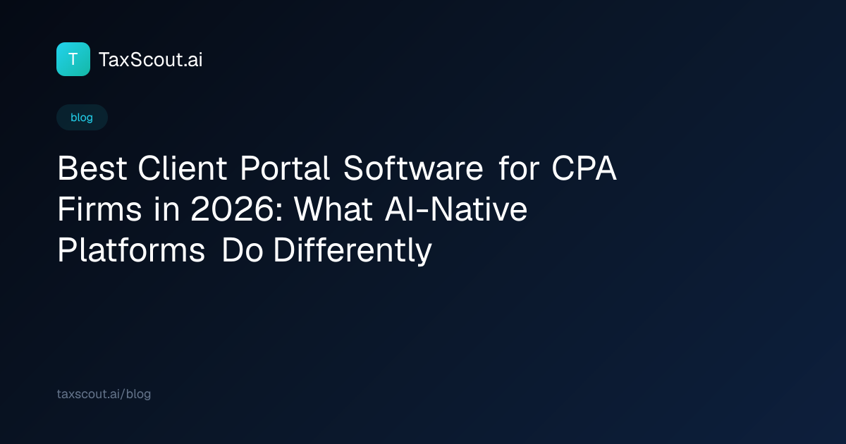 Best Client Portal Software for CPA Firms in 2026: What AI-Native Platforms Do Differently