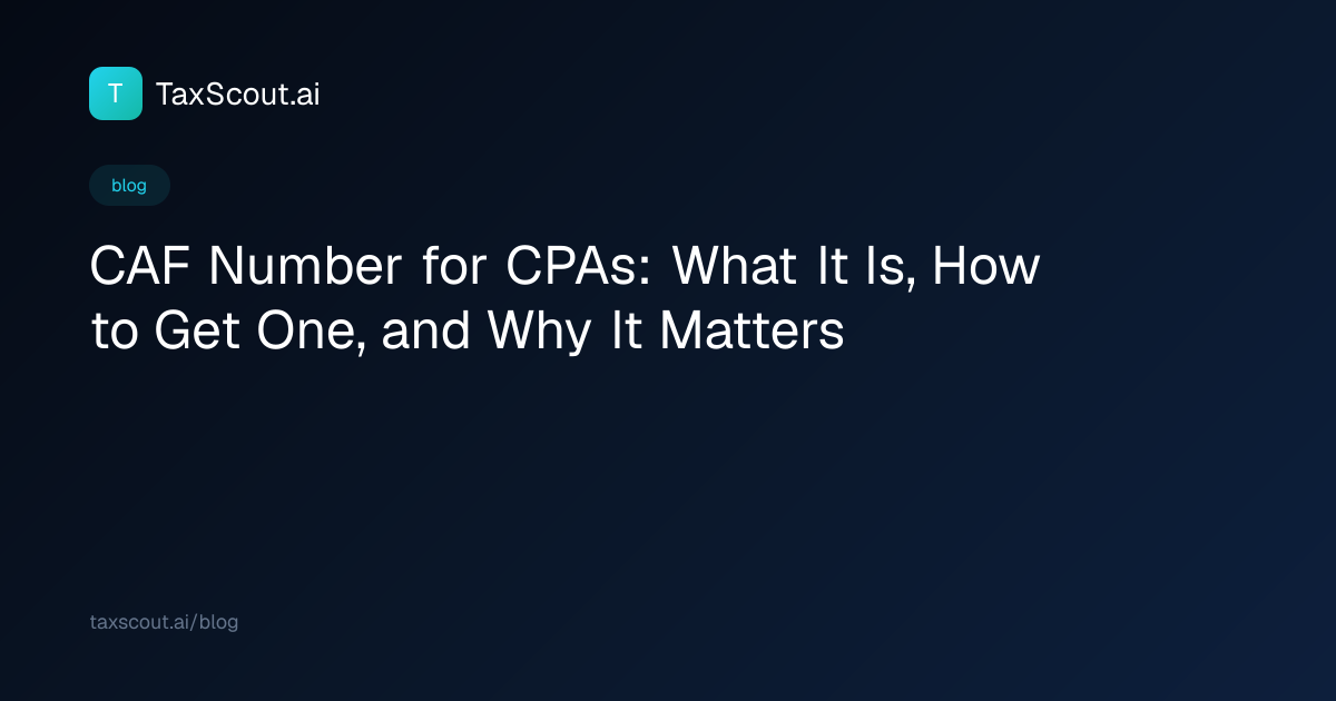 CAF Number for CPAs: What It Is, How to Get One, and Why It Matters