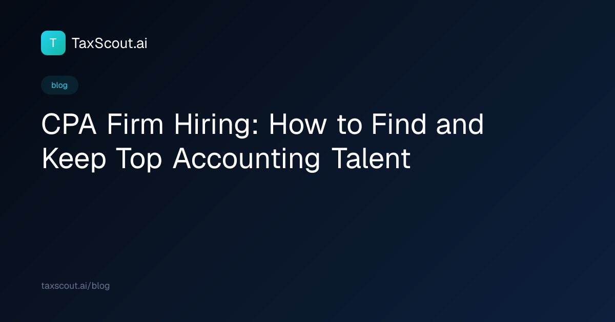CPA Firm Hiring: How to Find and Keep Top Accounting Talent