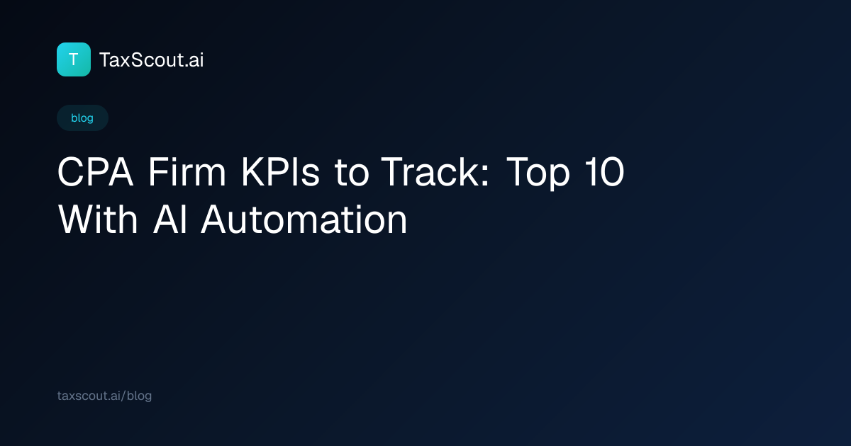 CPA Firm KPIs to Track: Top 10 With AI Automation