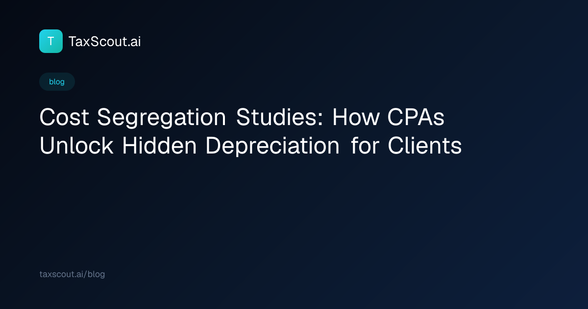 Cost Segregation Studies: How CPAs Unlock Hidden Depreciation for Clients