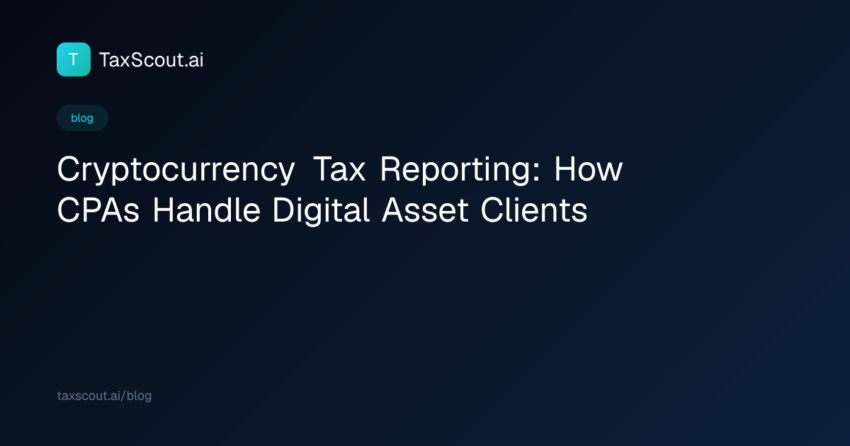 Cryptocurrency Tax Reporting: How CPAs Handle Digital Asset Clients