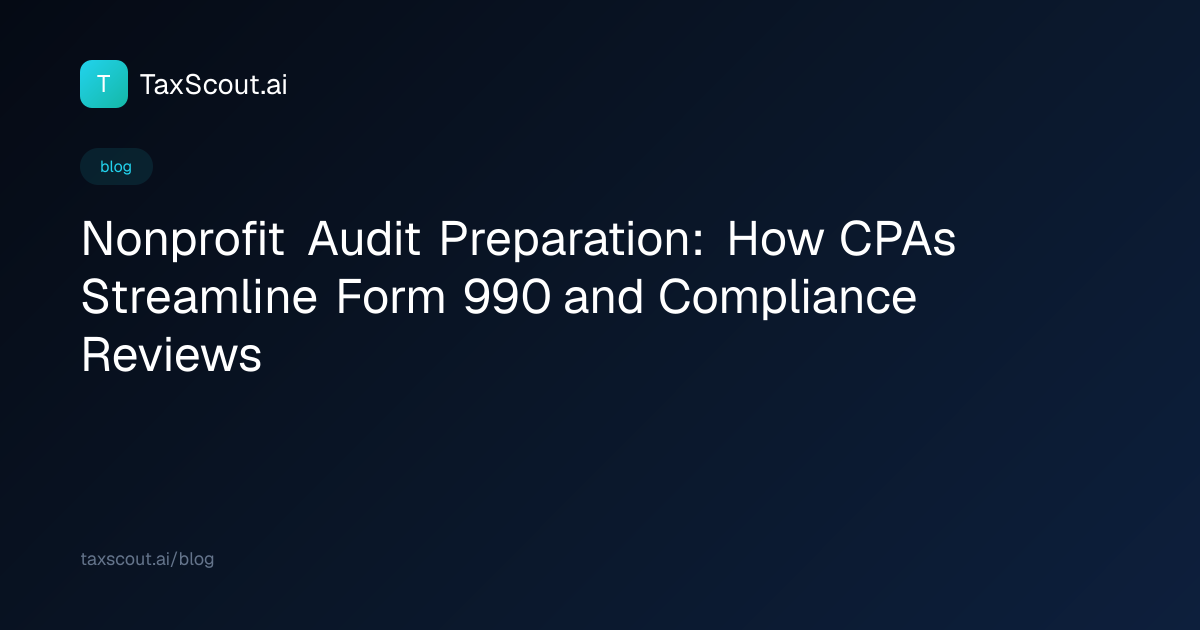 Nonprofit Audit Preparation: How CPAs Streamline Form 990 and Compliance Reviews