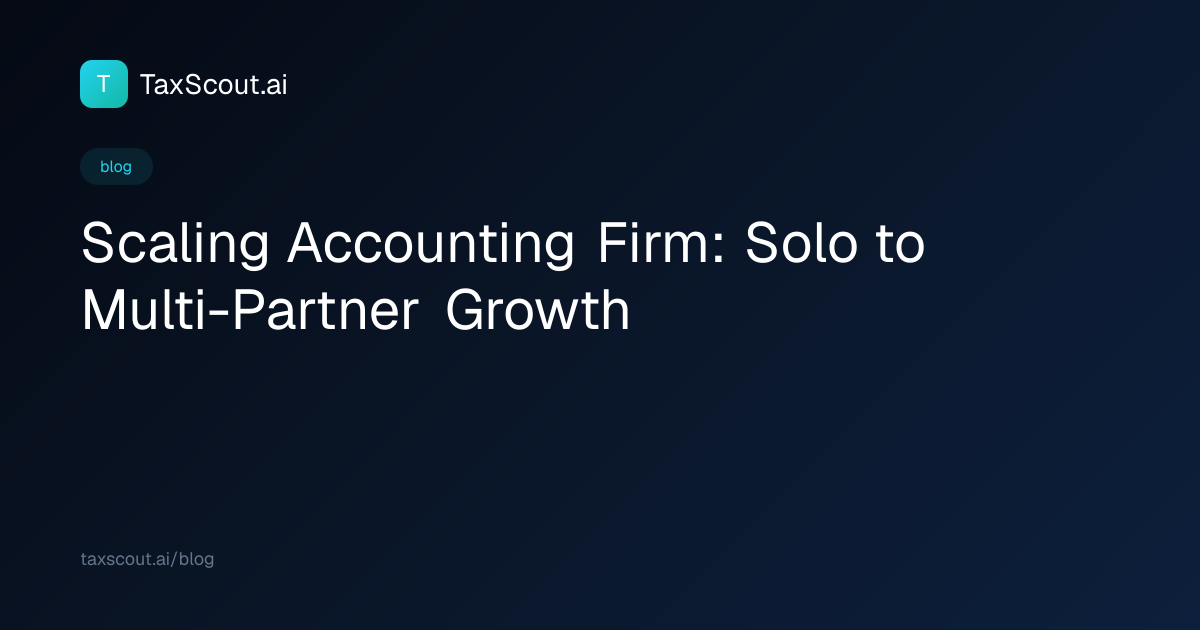 Scaling Accounting Firm: Solo to Multi-Partner Growth