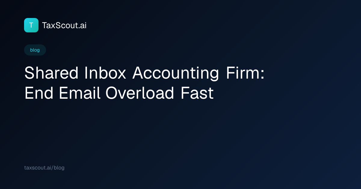 Shared Inbox Accounting Firm: End Email Overload Fast