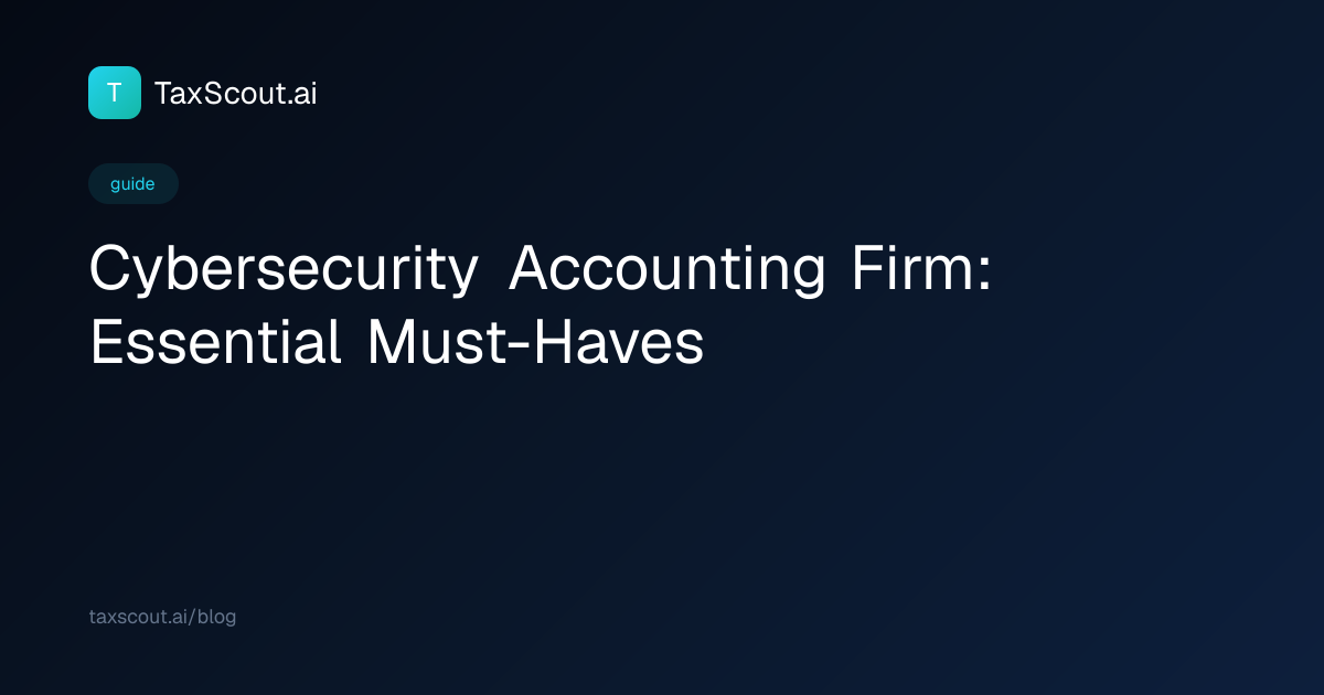 Cybersecurity Accounting Firm: Essential Must-Haves