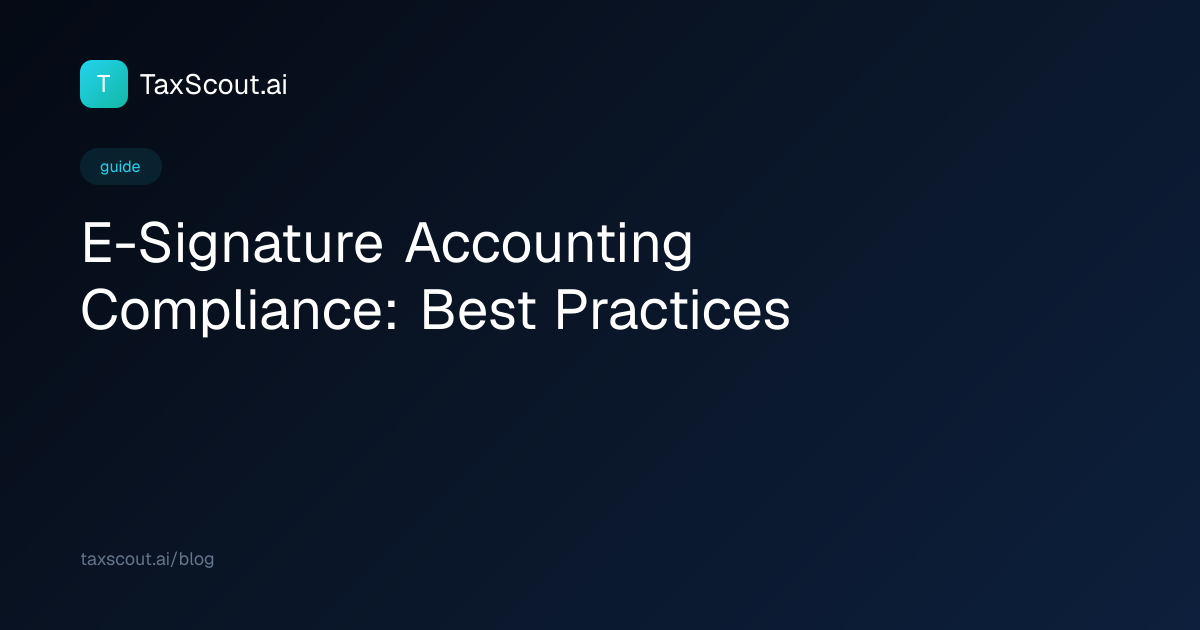 E-Signature Accounting Compliance: Best Practices