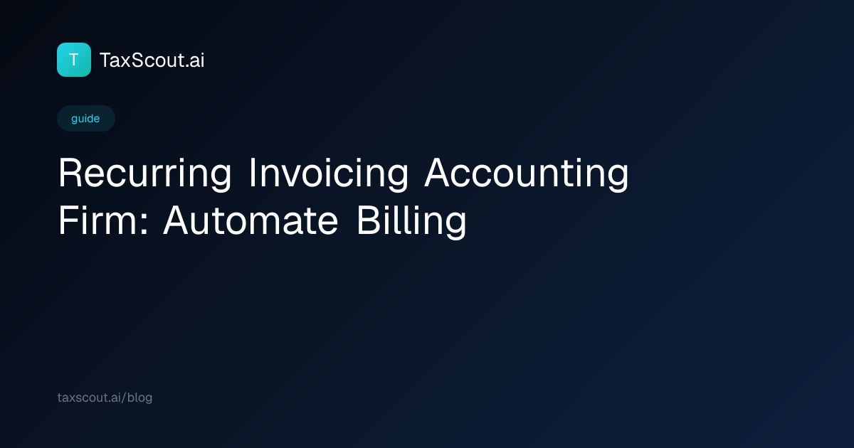 Recurring Invoicing Accounting Firm: Automate Billing