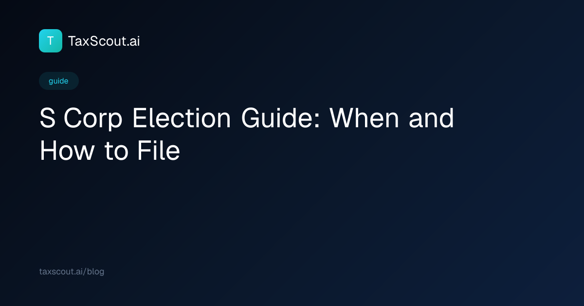 S Corp Election Guide: When and How to File