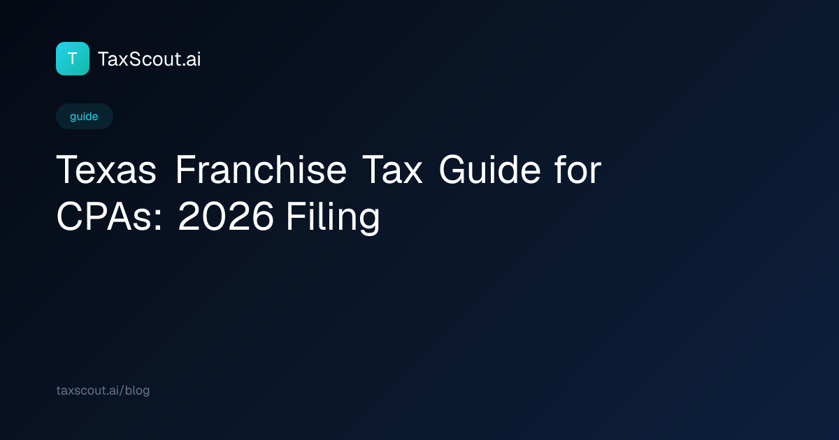 Texas Franchise Tax Guide for CPAs: 2026 Filing