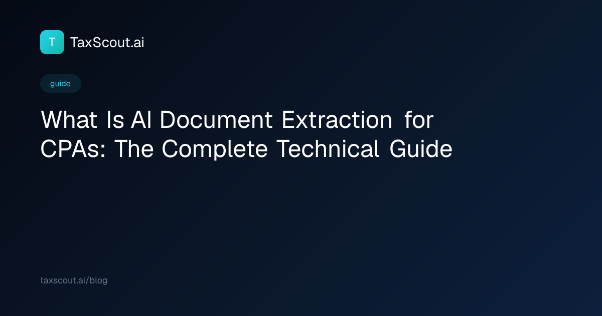 What Is AI Document Extraction for CPAs: The Complete Technical Guide